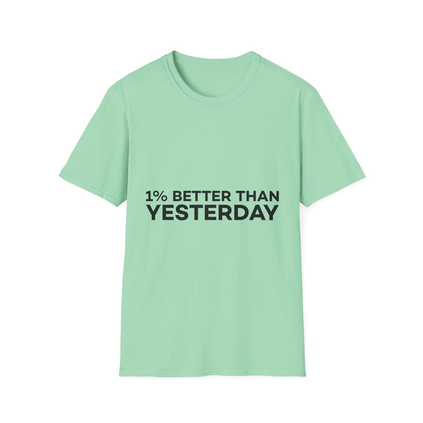 1% Better Than Yesterday Unisex Softstyle T-Shirt