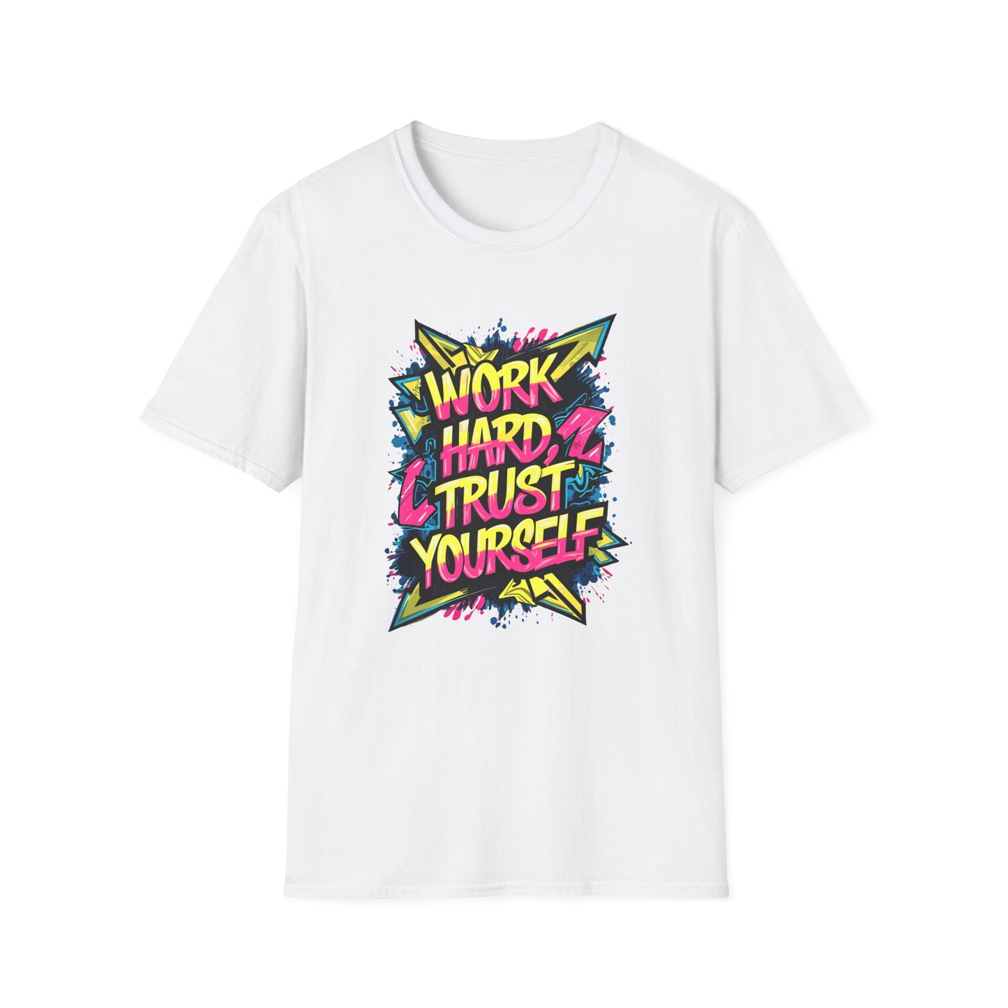 Work Hard Trust Yourself Unisex Softstyle T-Shirt