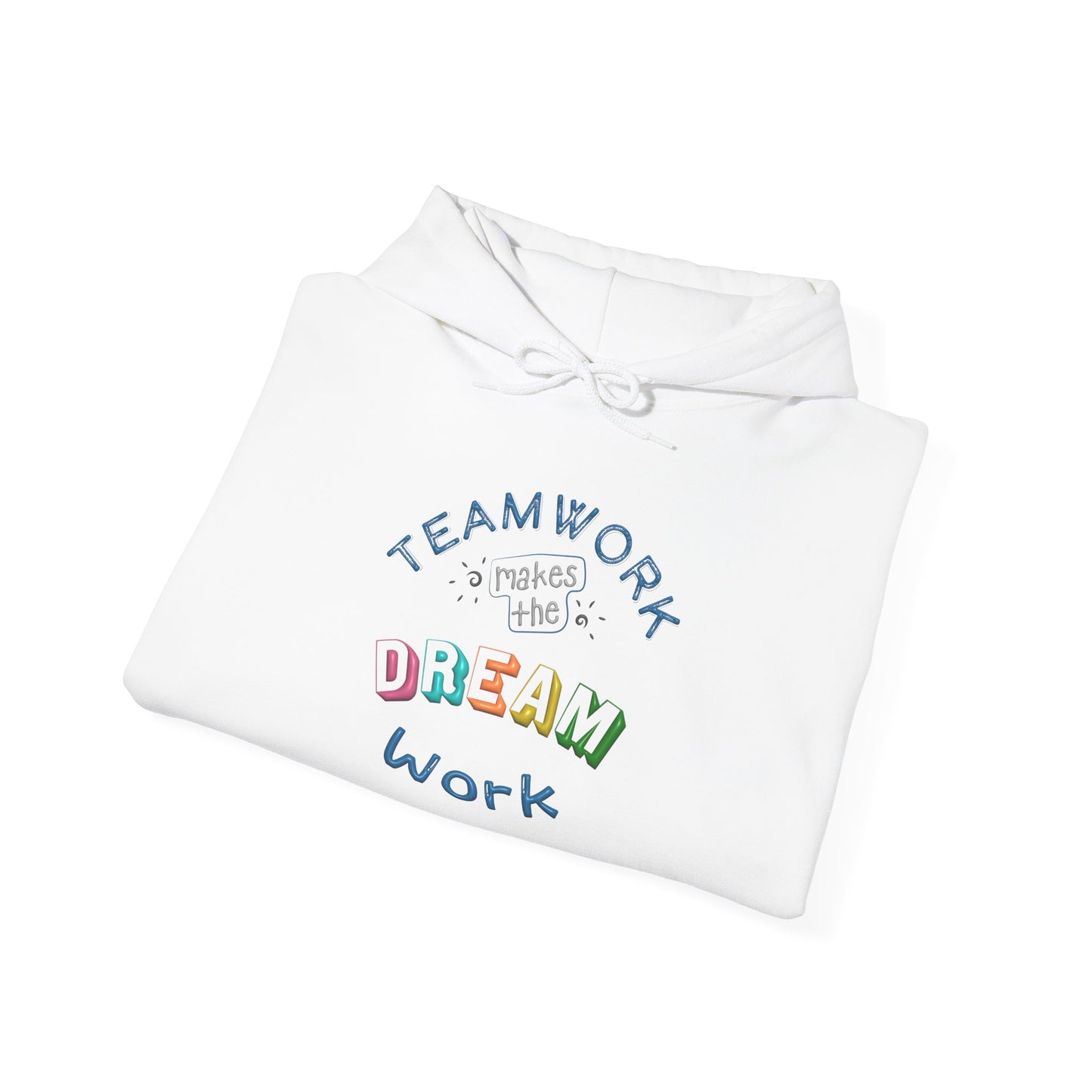 Team Work Makes The Dream Work Unisex Heavy Blend™ Hooded Sweatshirt
