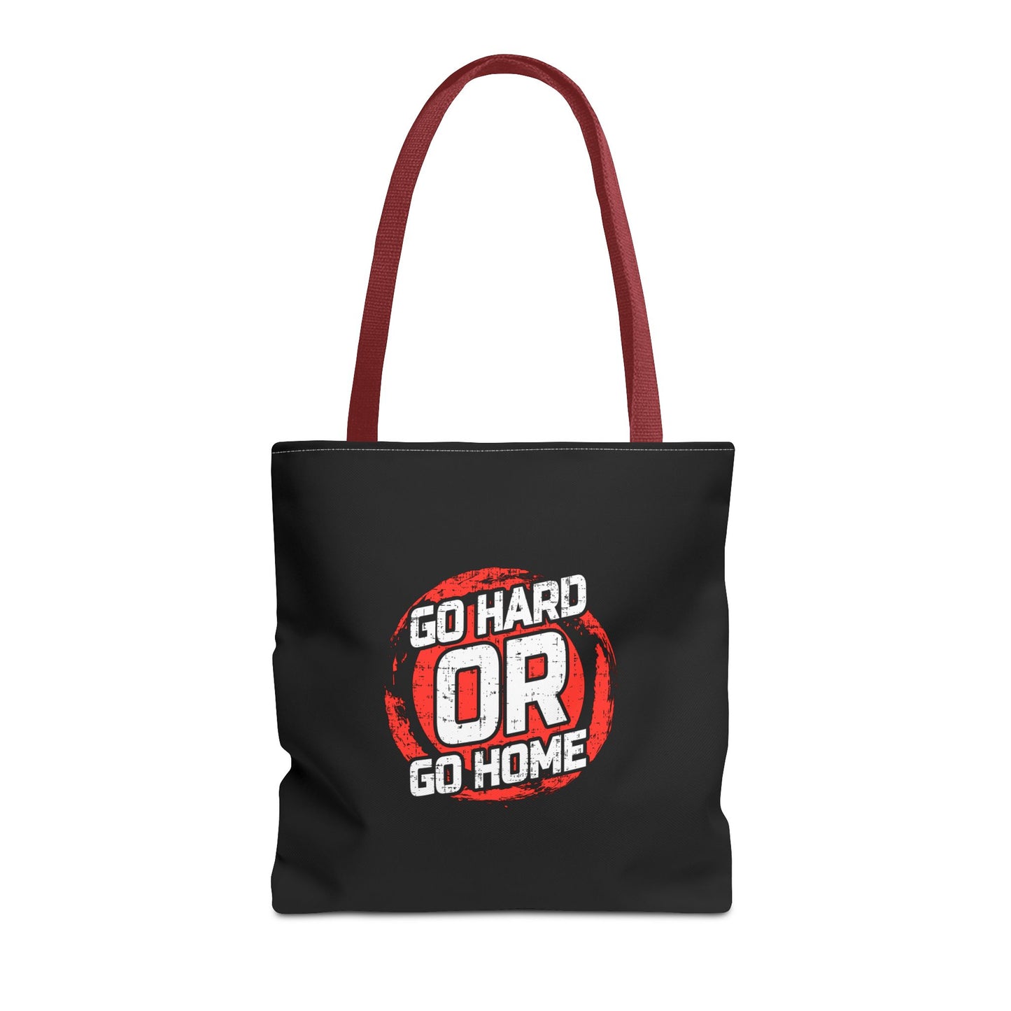 Go Hard Or Go Home Tote Bag (AOP)