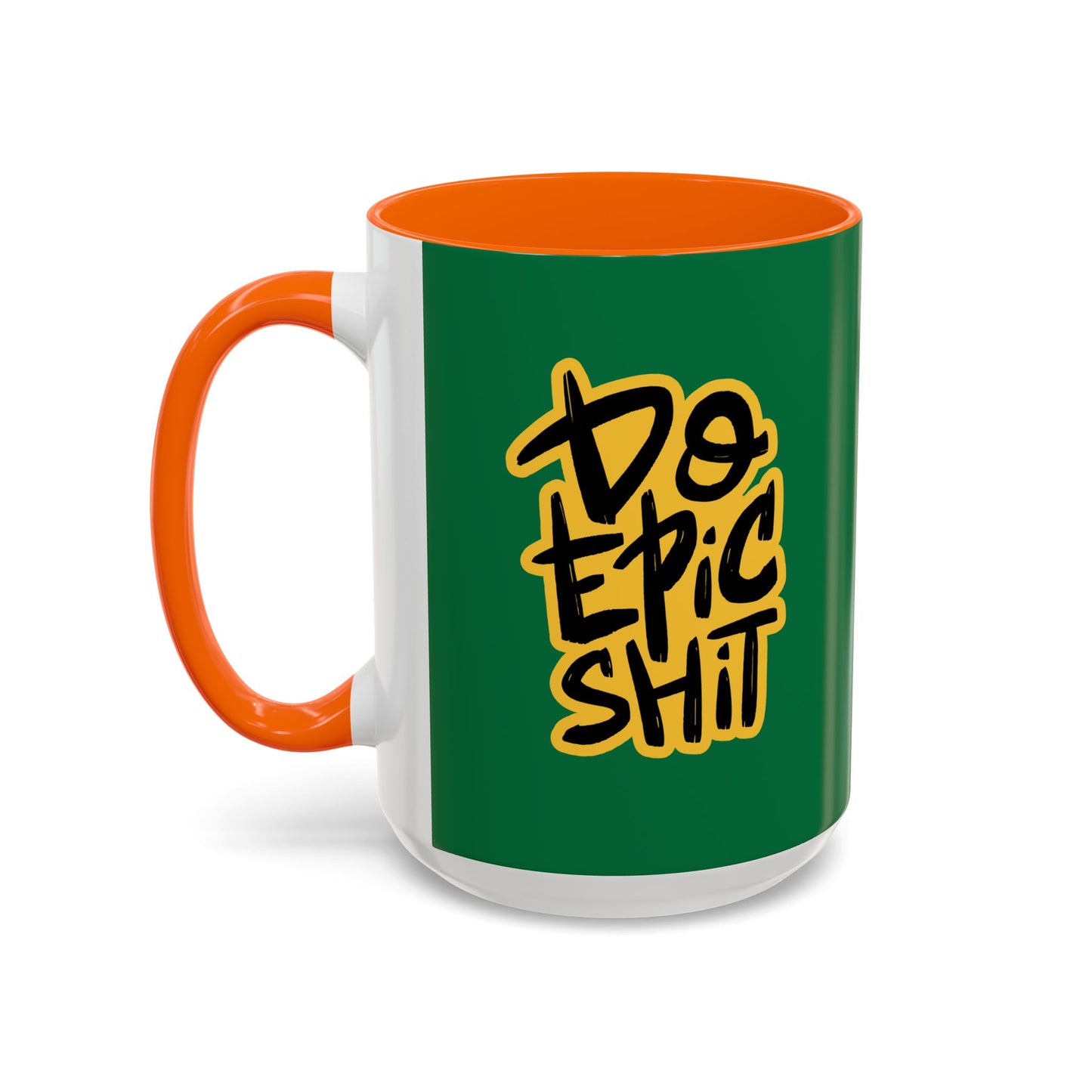 Do Epic Shit Accent Coffee Mug (11, 15oz)