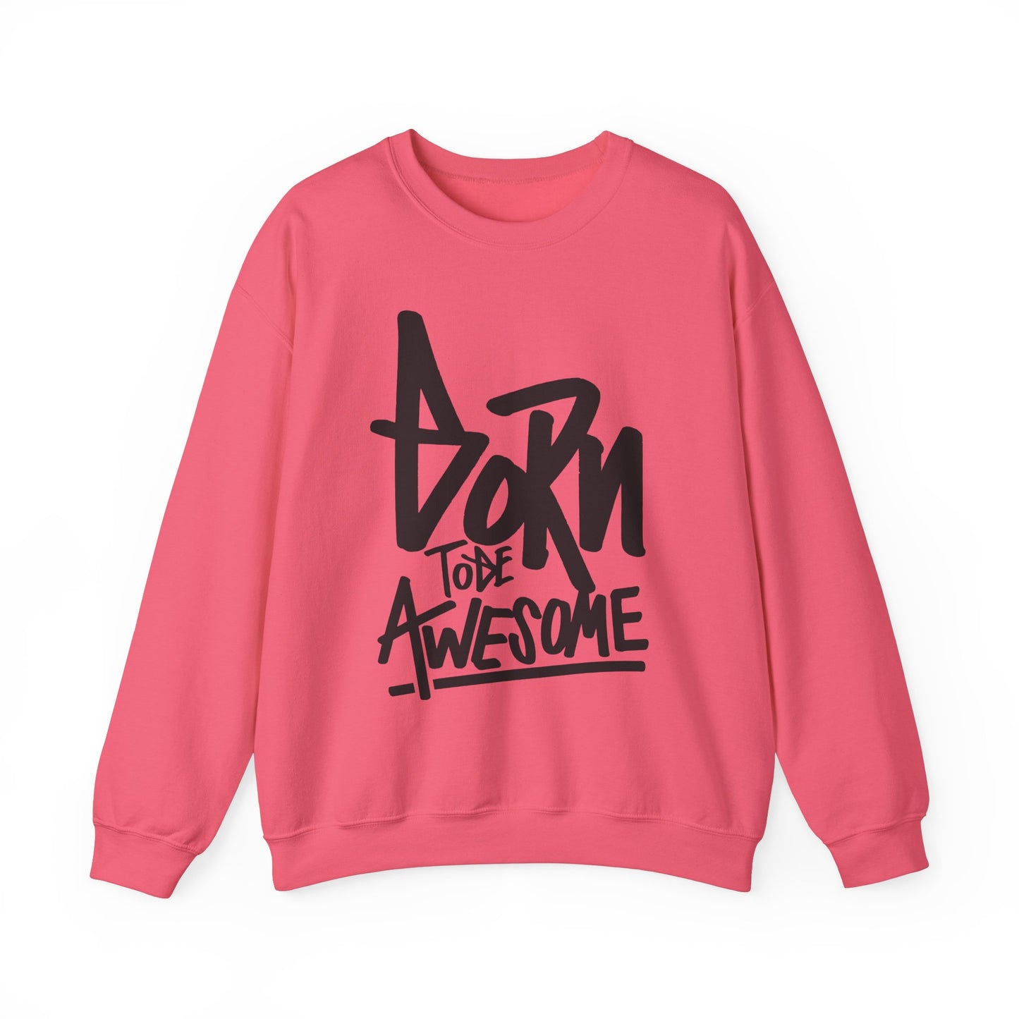 Born To Be Awesome Unisex Heavy Blend™ Crewneck Sweatshirt