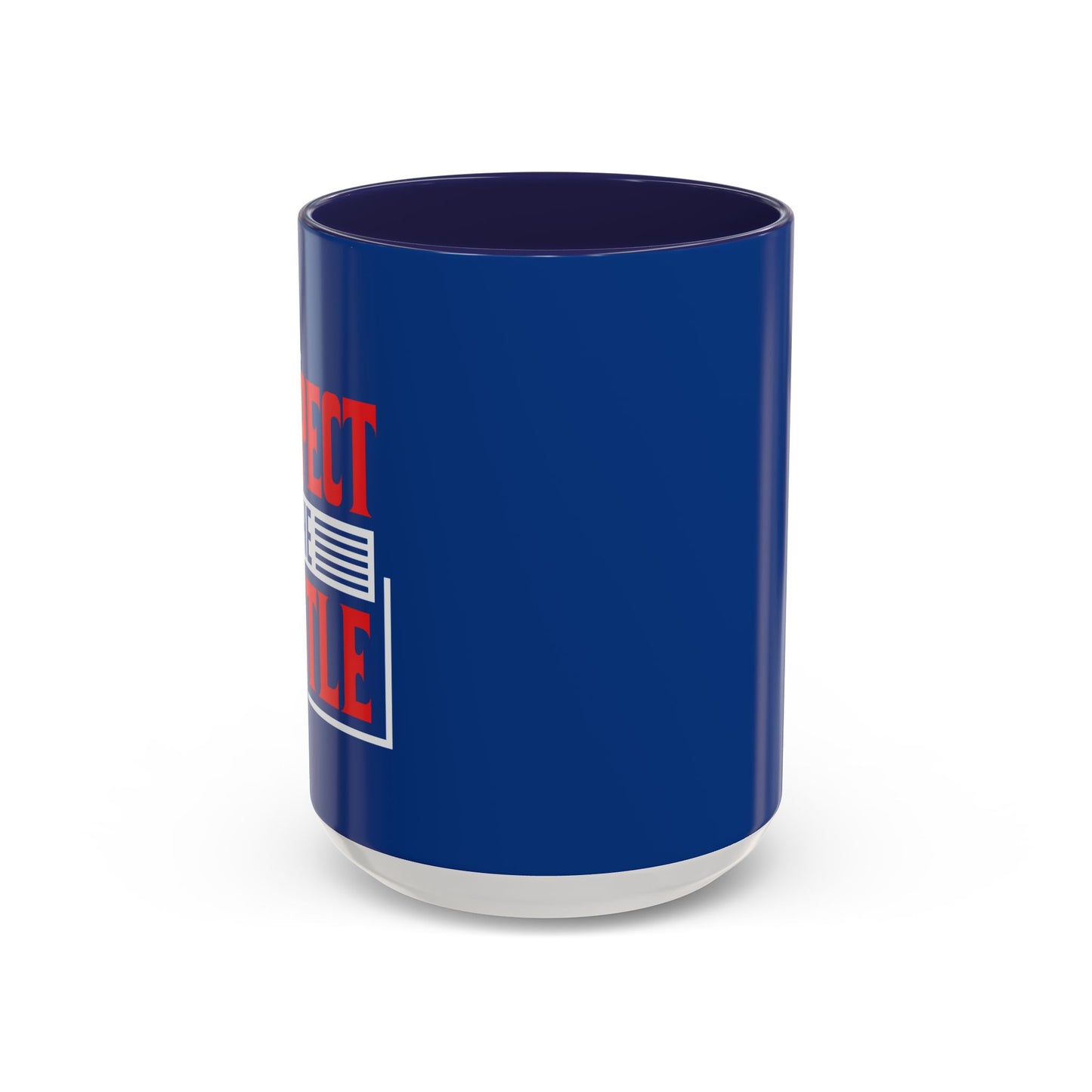 Respect The Hustle Accent Coffee Mug (11, 15oz)