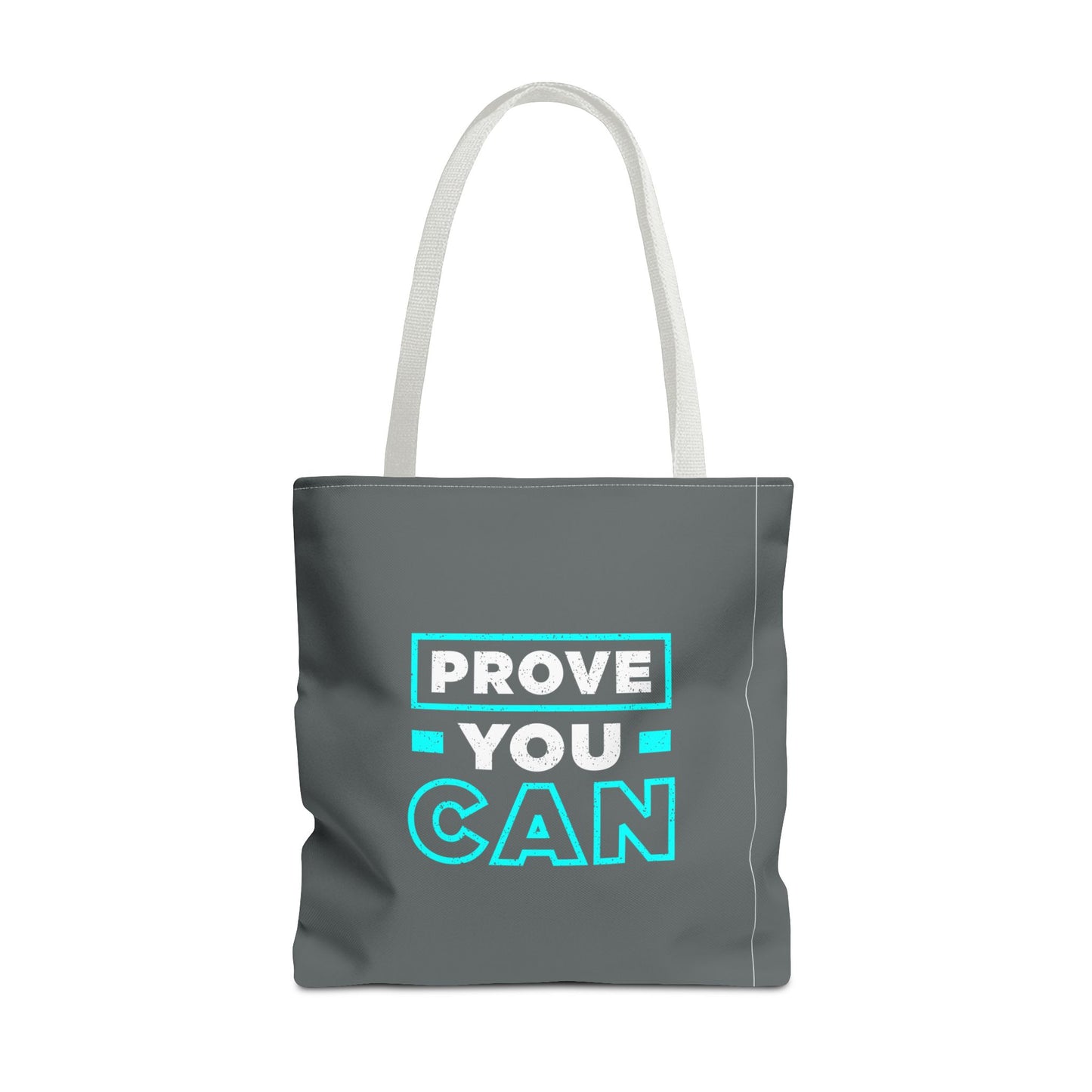 Prove You Can Tote Bag (AOP)