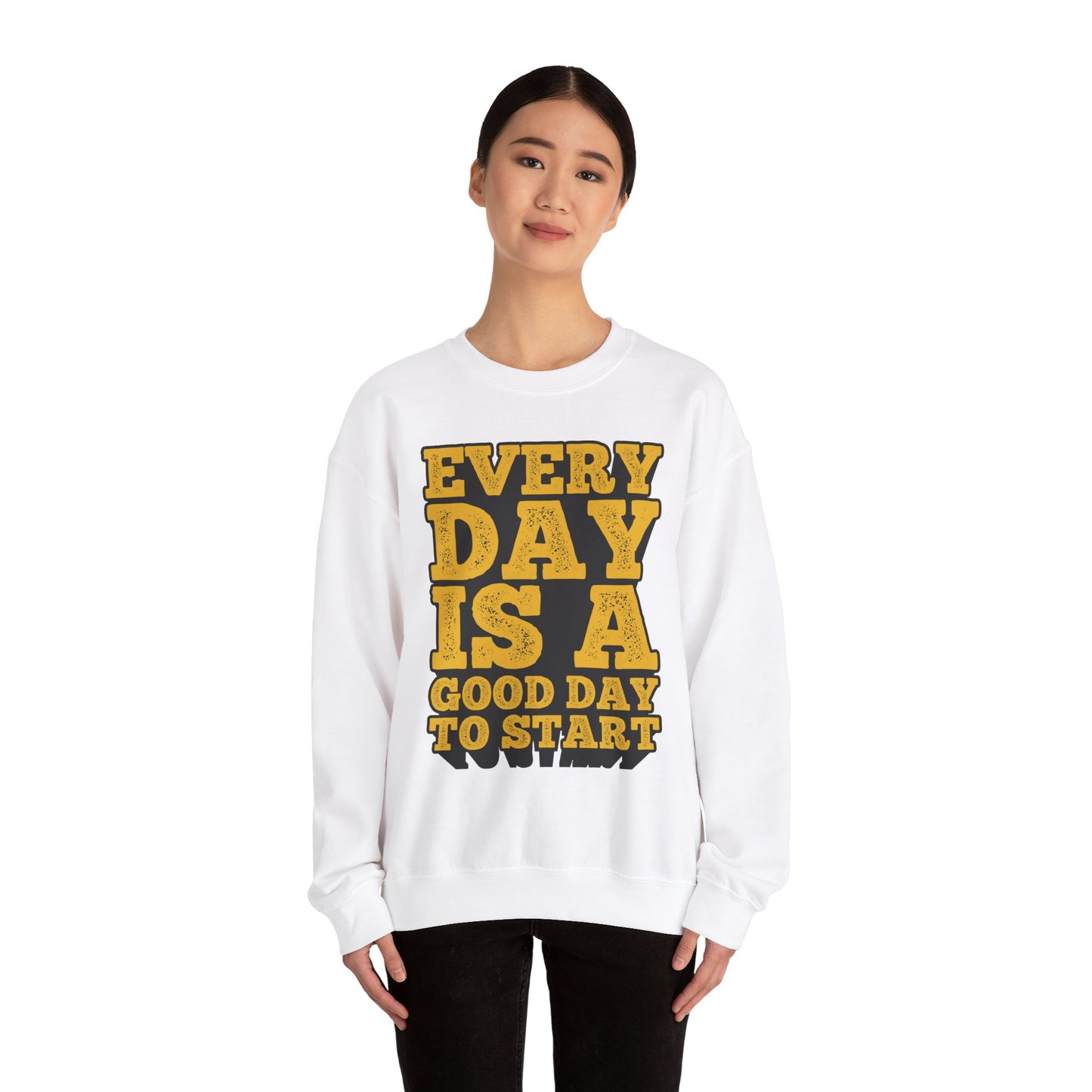 Every Day Is A Good Day To Start Unisex Heavy Blend™ Crewneck Sweatshirt