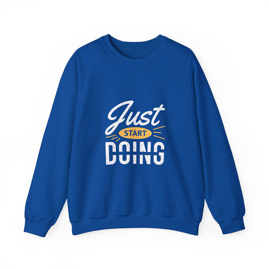 Just Start Doing Unisex Heavy Blend™ Crewneck Sweatshirt