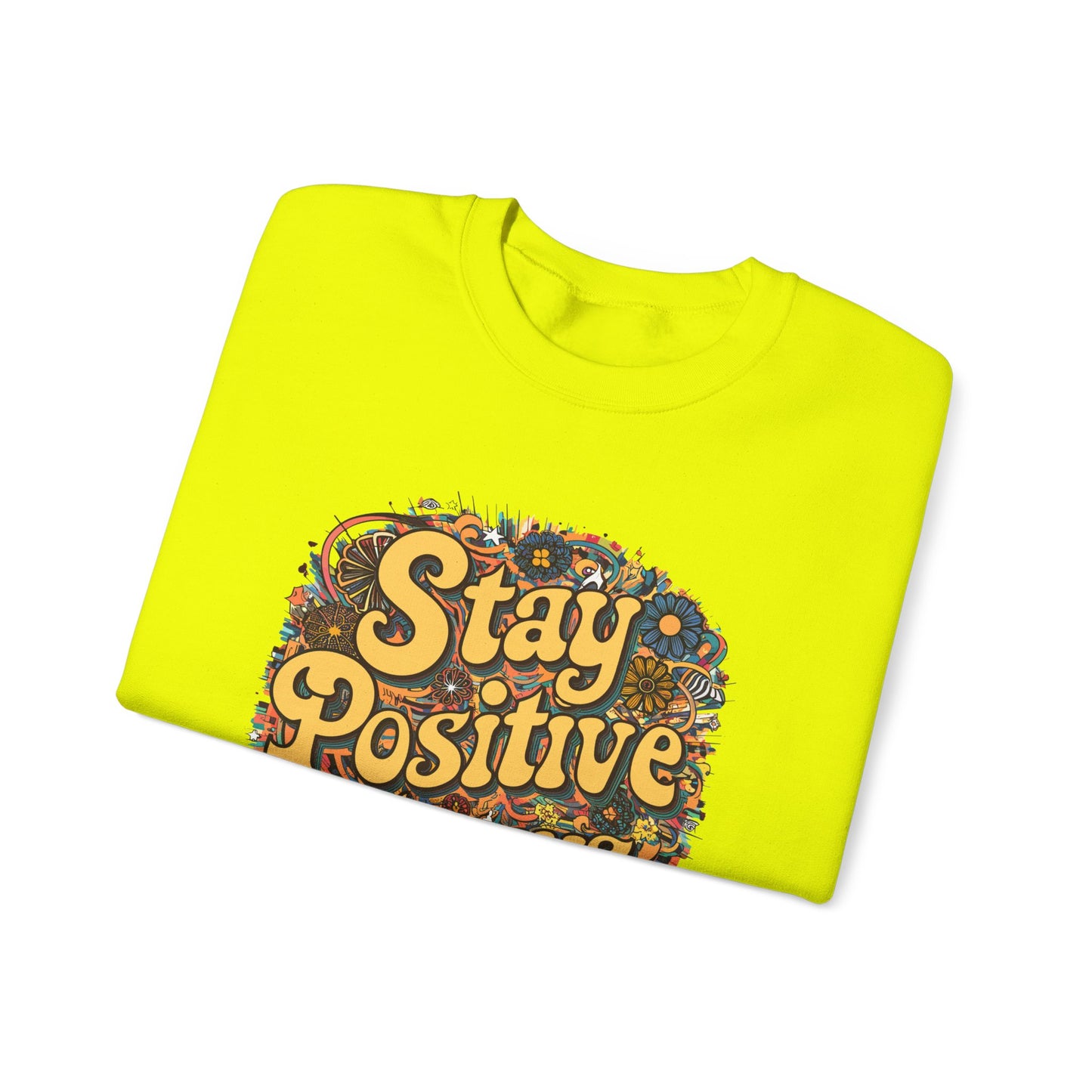 Stay Positive Always Unisex Heavy Blend™ Crewneck Sweatshirt