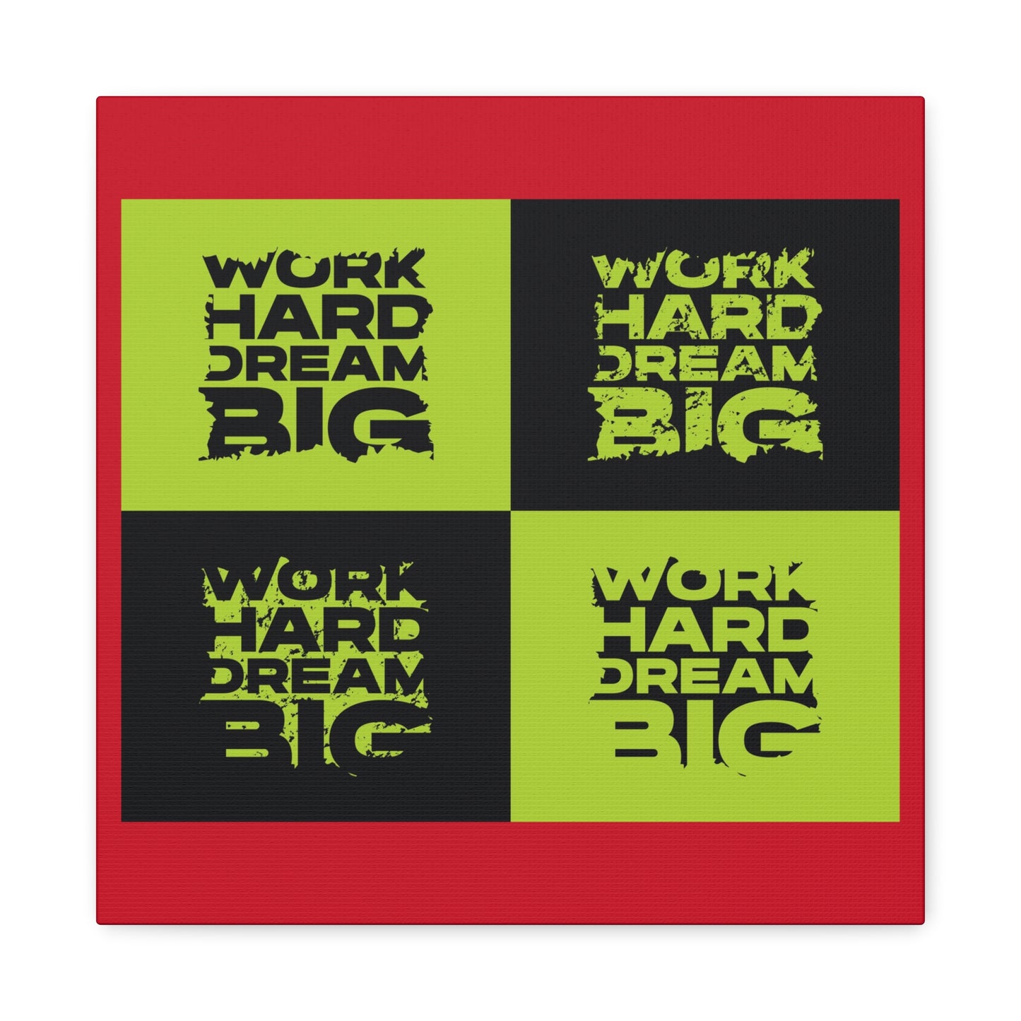 Work Hard Dream Big Matte Canvas, Stretched, 1.25"