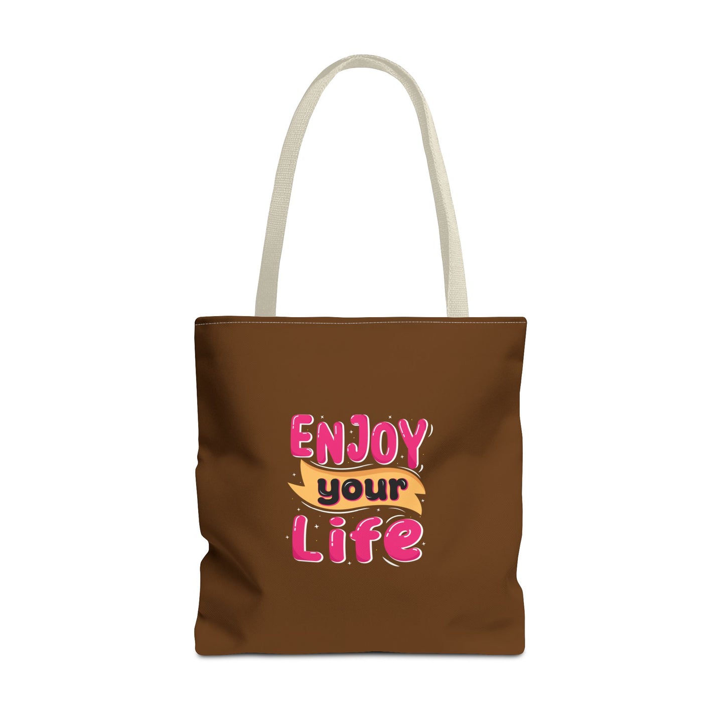 Enjoy Your Life Tote Bag (AOP)