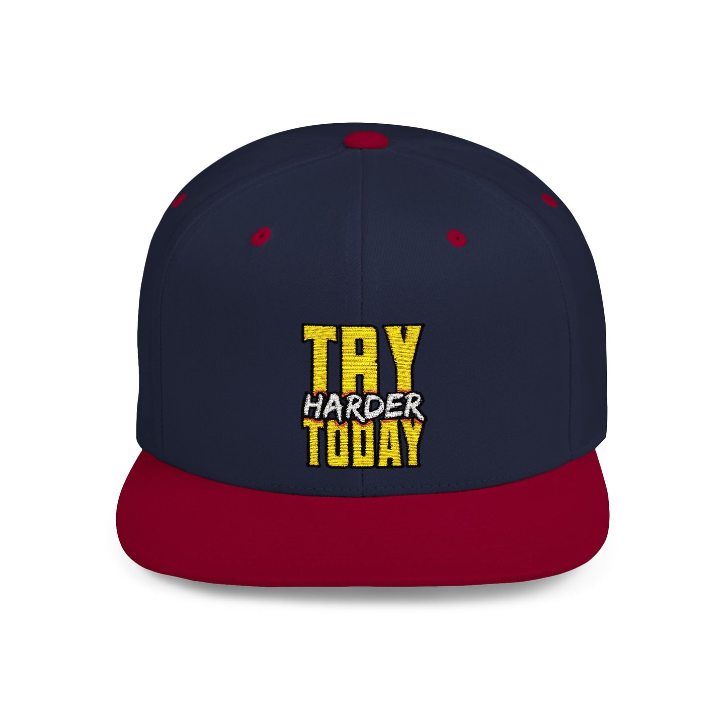 Try Harder Today Flat Bill Snapback