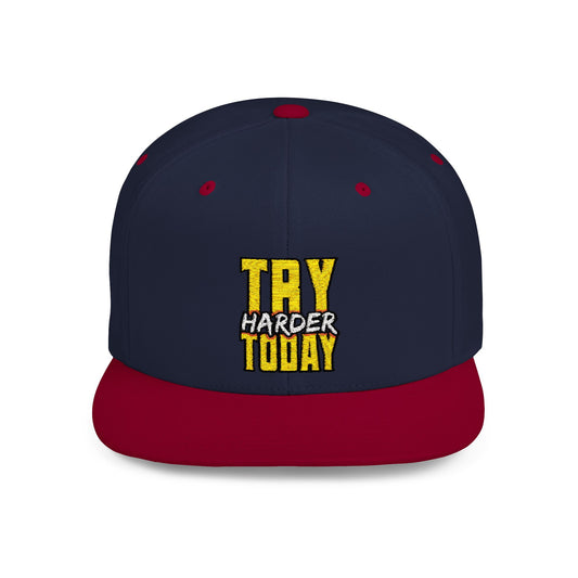 Try Harder Today Flat Bill Snapback