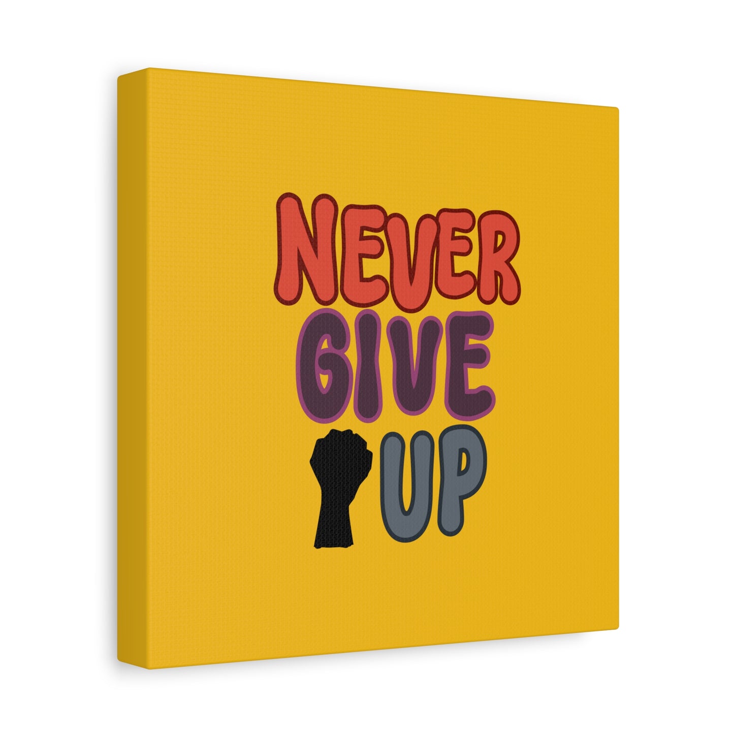 Never Give Up Matte Canvas, Stretched, 1.25"