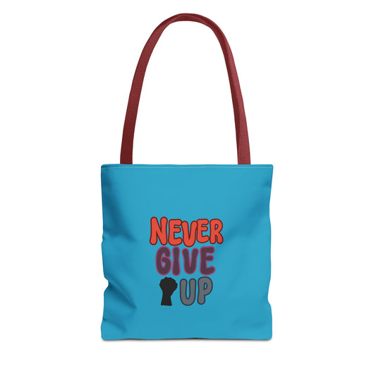 Never Give Up Tote Bag (AOP)
