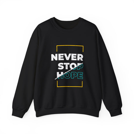 Never Stop Hope Unisex Heavy Blend™ Crewneck Sweatshirt