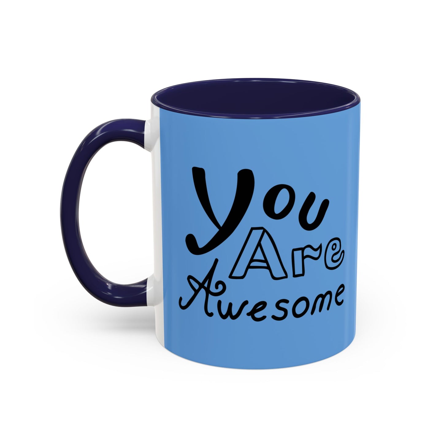 You Are Awesome Accent Coffee Mug (11, 15oz)