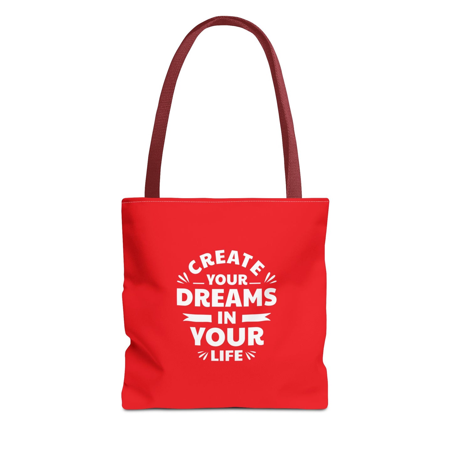 Create Your Dreams In Your Life Tote Bag (AOP)