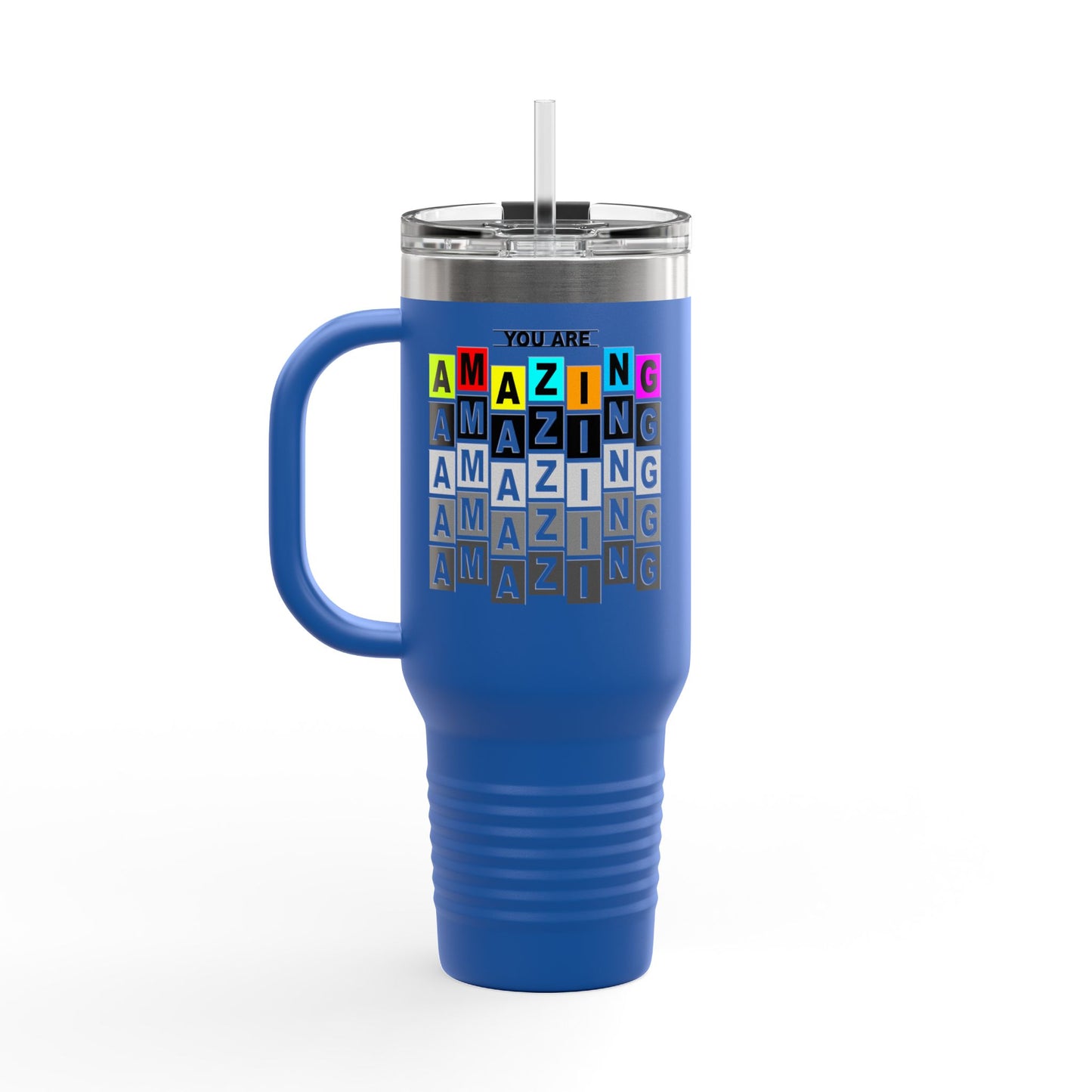 You Are Amazing Insulated Travel Mug, 40oz