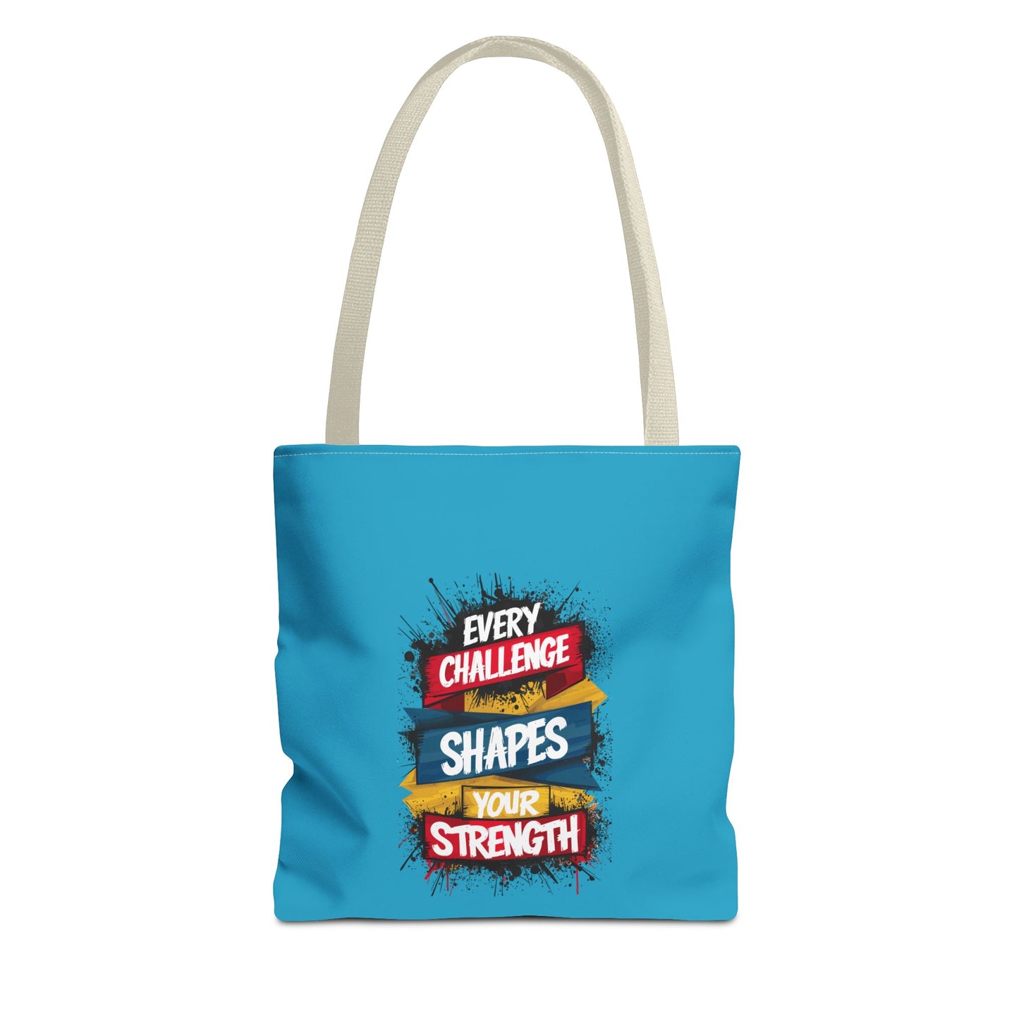 Every Challenge Shapes Your Strength Tote Bag (AOP)