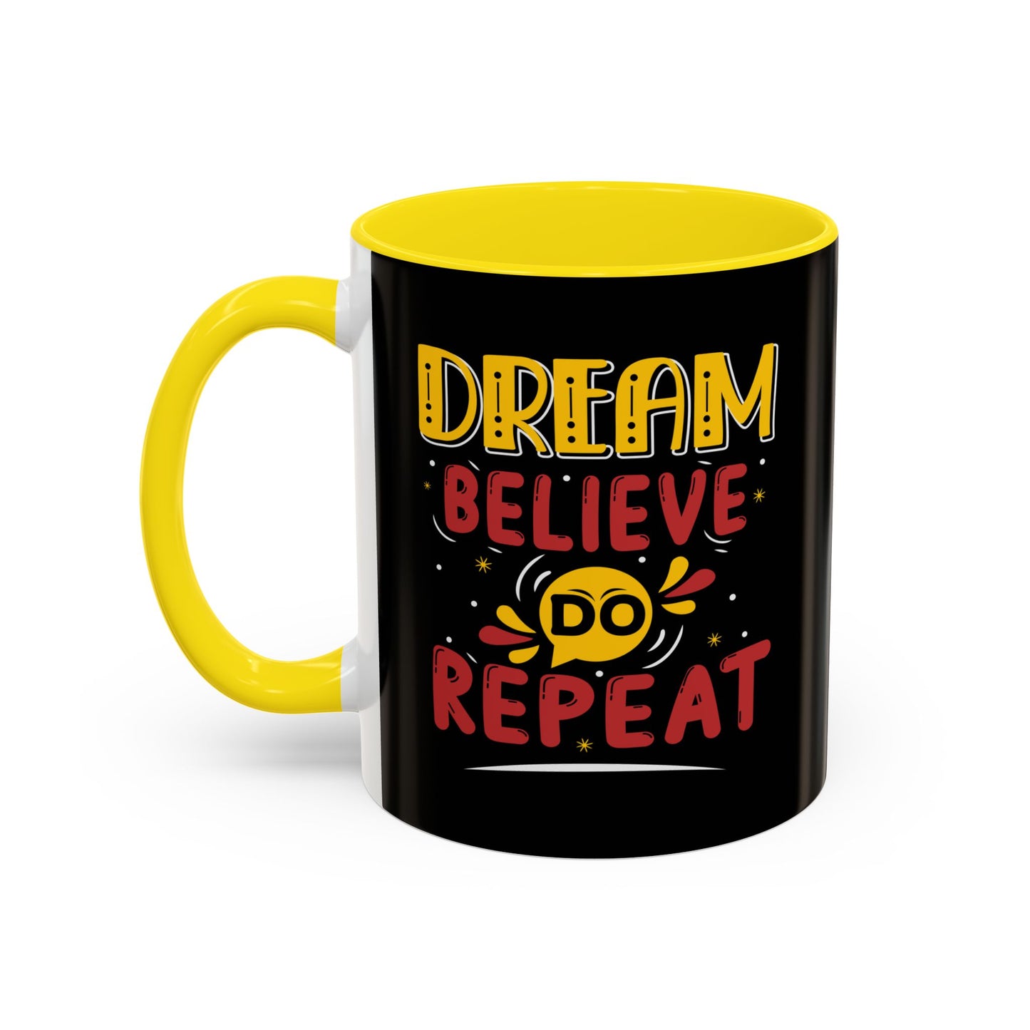 Dream Believe Repeat Accent Coffee Mug (11, 15oz)
