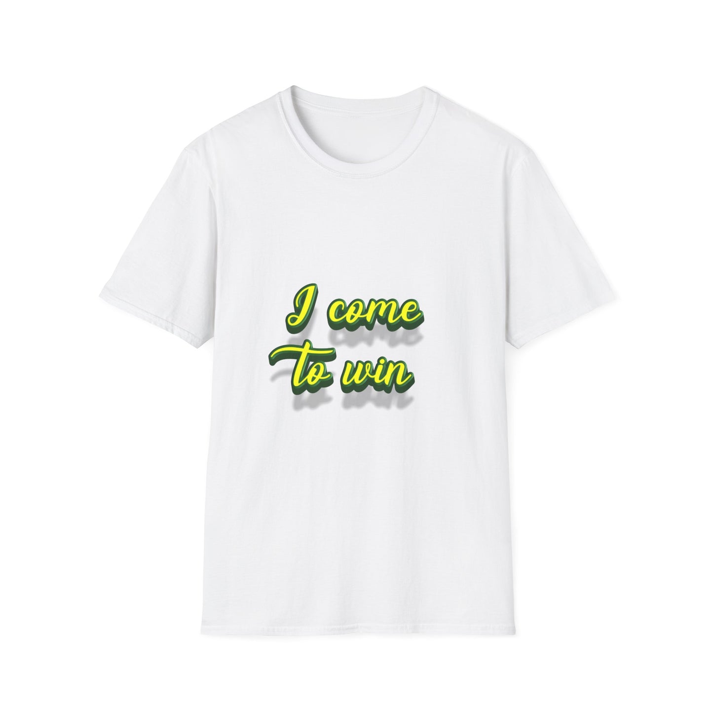 I come to win Unisex Softstyle T-Shirt