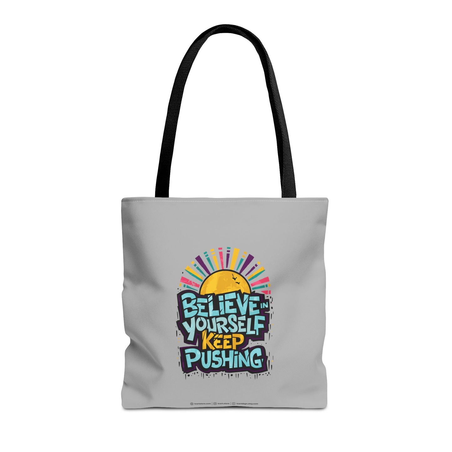 Believe In Yourself Keep Pushing Tote Bag (AOP)