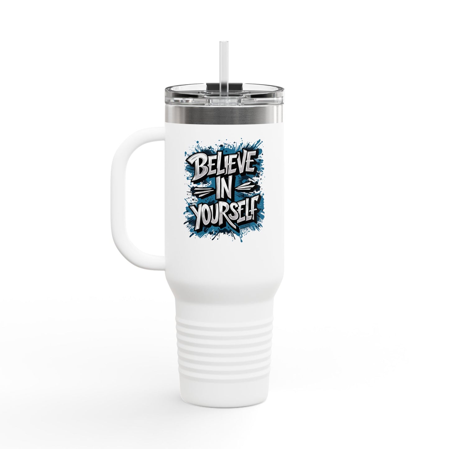 Believe In Yourself Insulated Travel Mug, 40oz