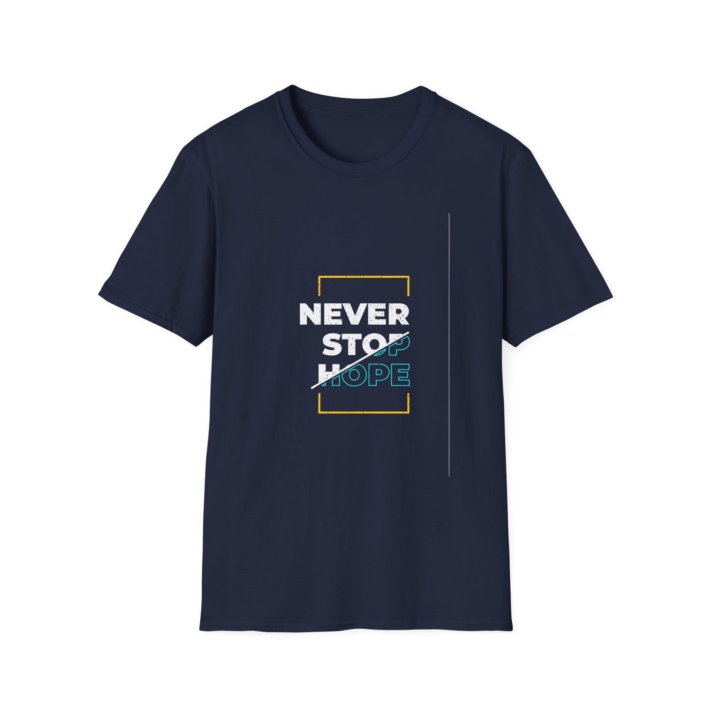 Never Stop Hope Unisex Softstyle T-Shirt