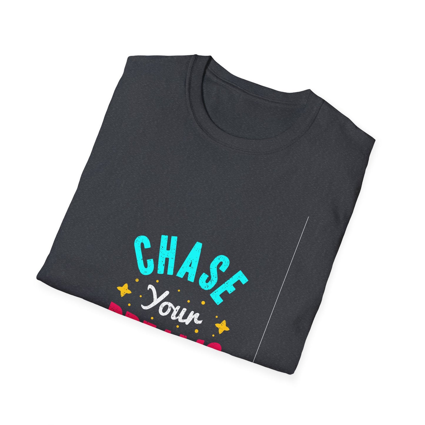 Chase Your Dreams Unisex Softstyle T-Shirt