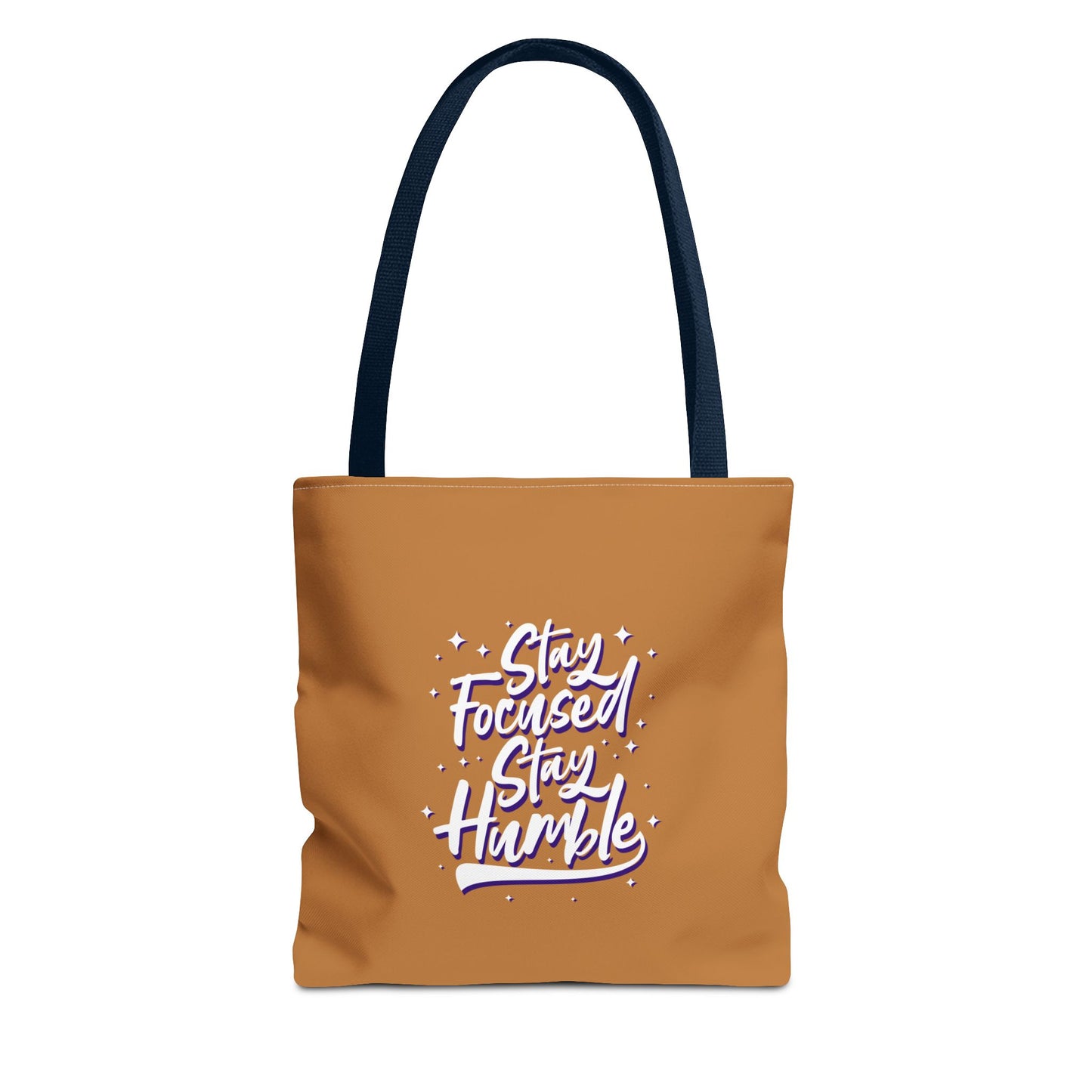 Stay Focused Stay Humble Tote Bag (AOP)