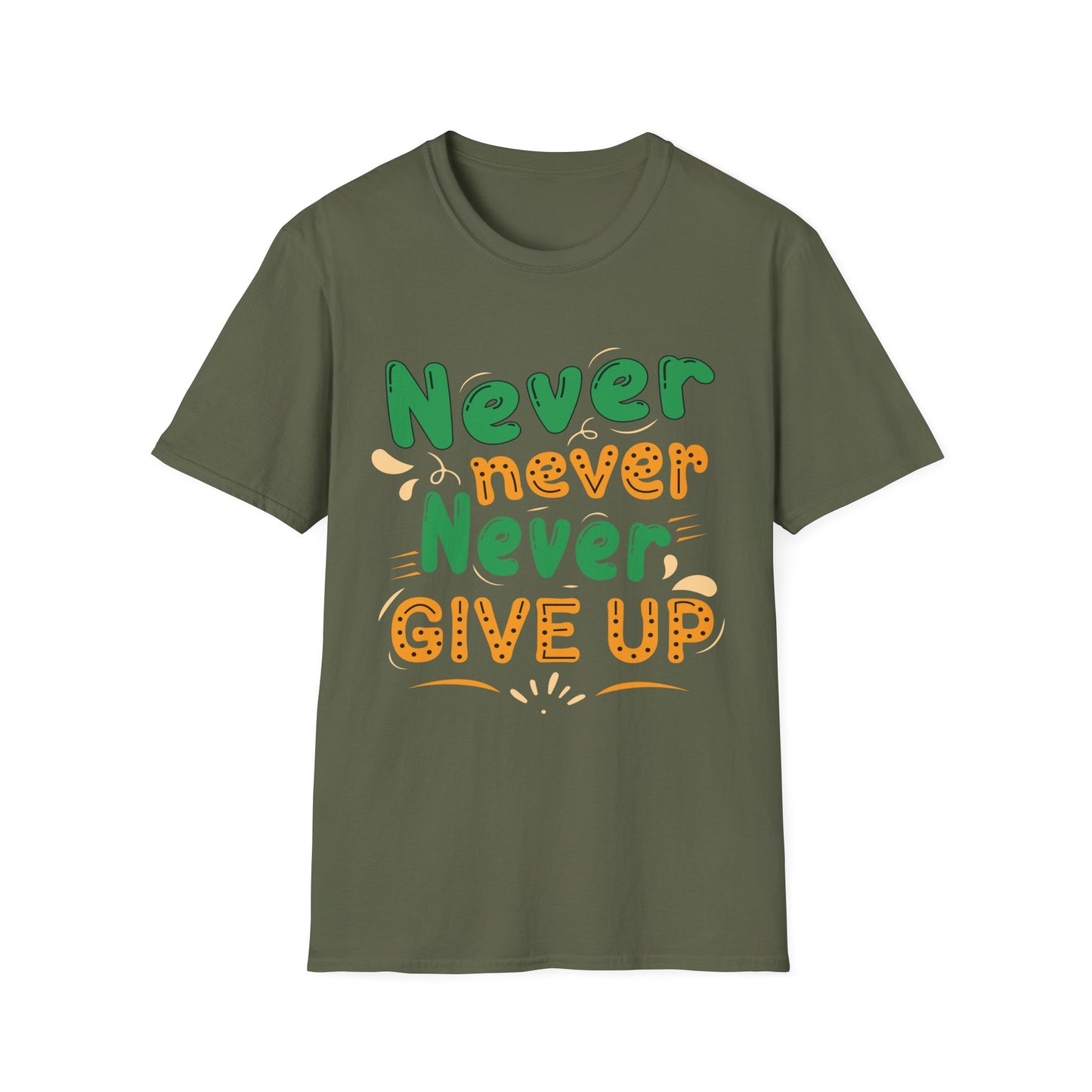 Never Never Never Give Up  Unisex Softstyle T-Shirt