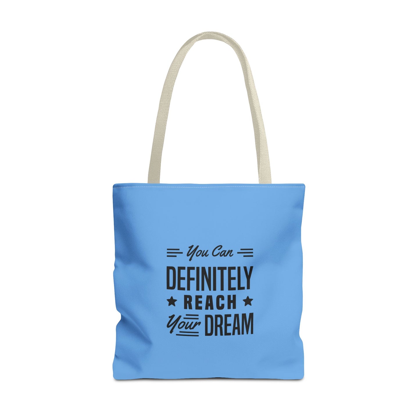 You Can Definitely Reach Your Dream Tote Bag (AOP)