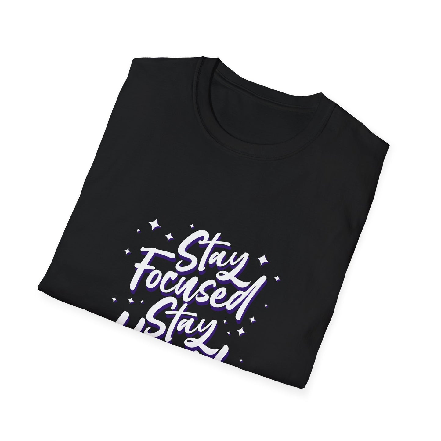 Stay Focused Stay Humble Unisex Softstyle T-Shirt