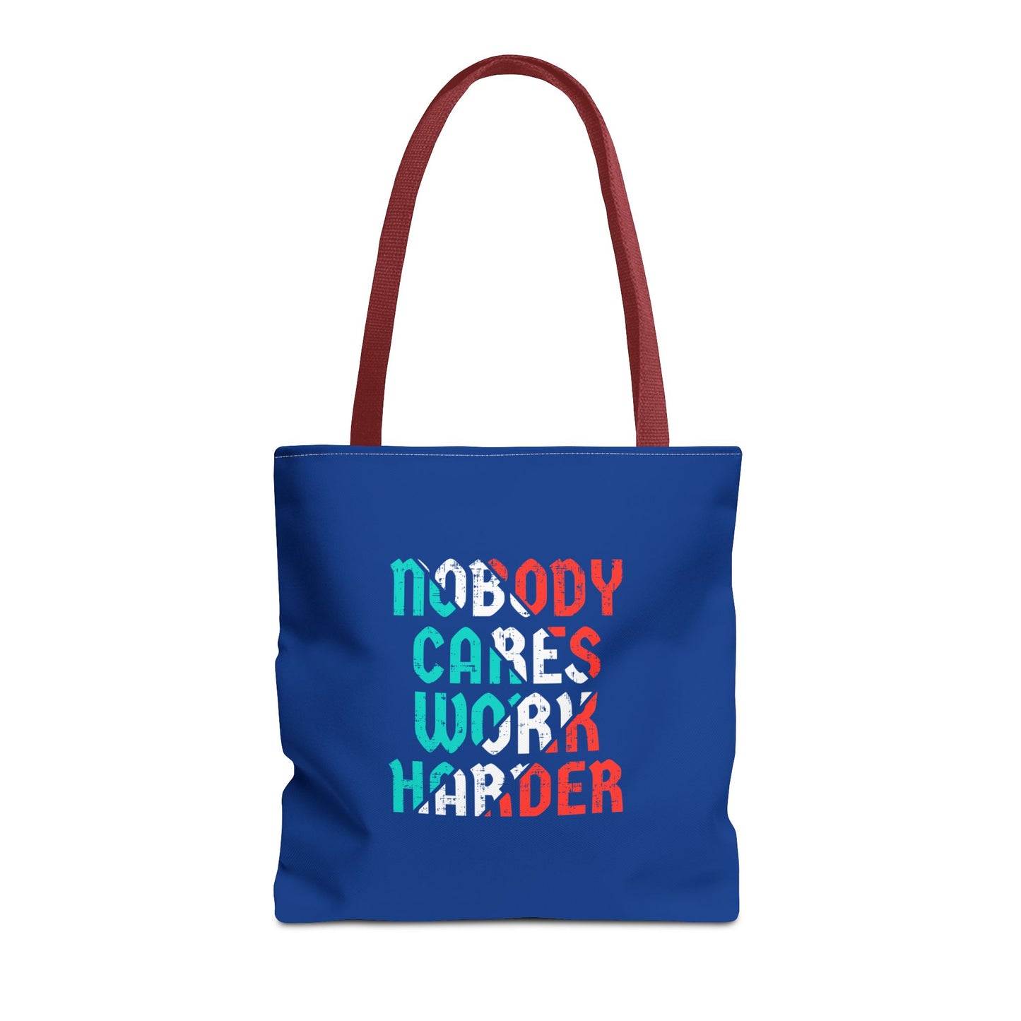 Nobody Cares Work Harder Tote Bag (AOP)