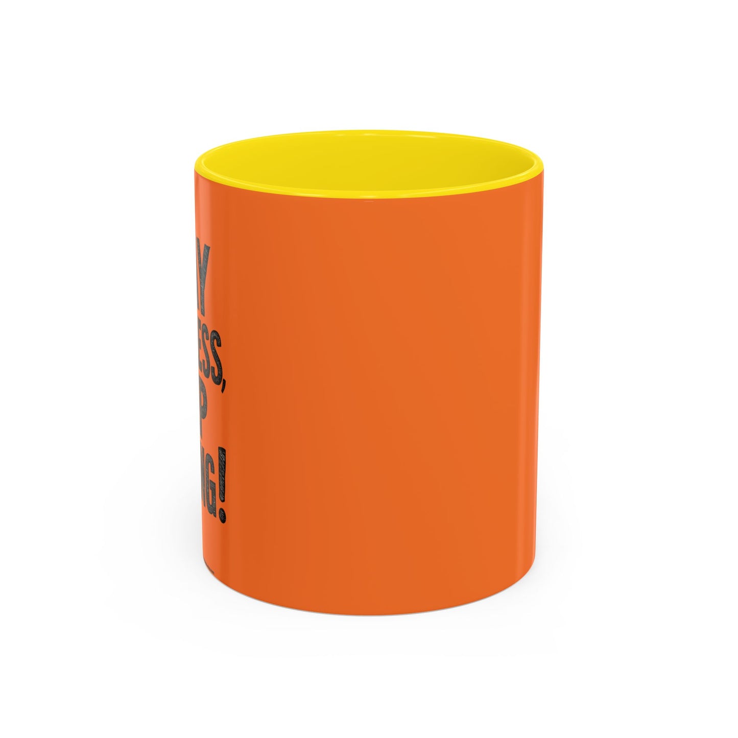 Stay Fearless Keep Moving! Accent Coffee Mug (11, 15oz)