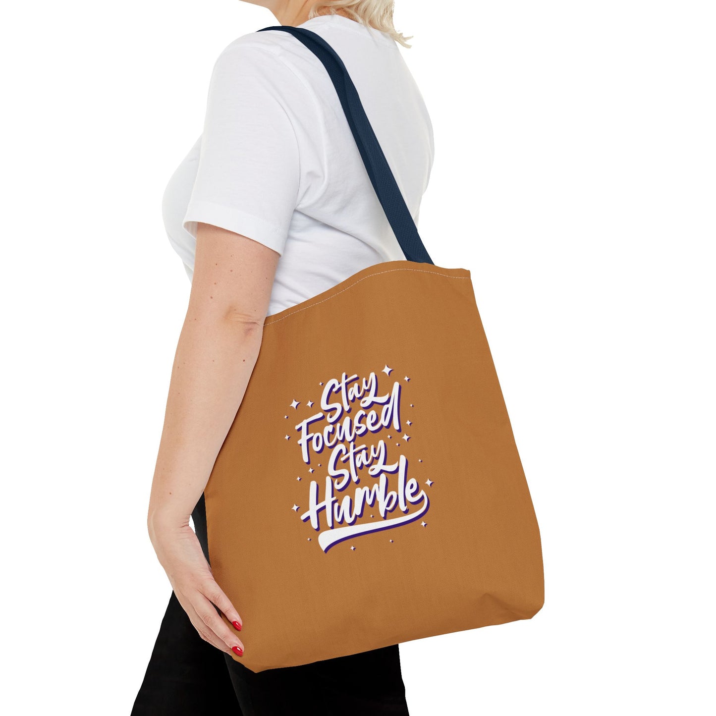 Stay Focused Stay Humble Tote Bag (AOP)