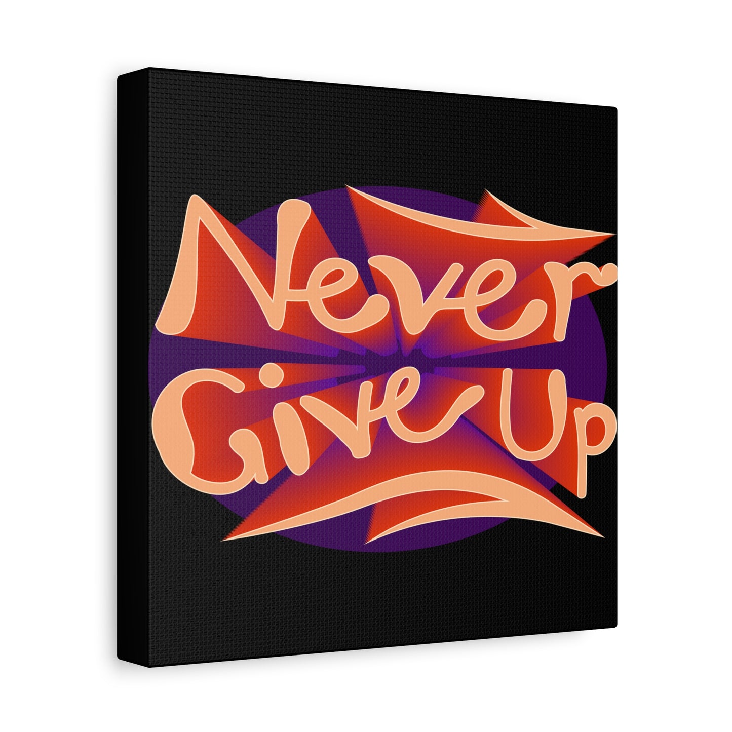 Never Give Up Matte Canvas, Stretched, 1.25"