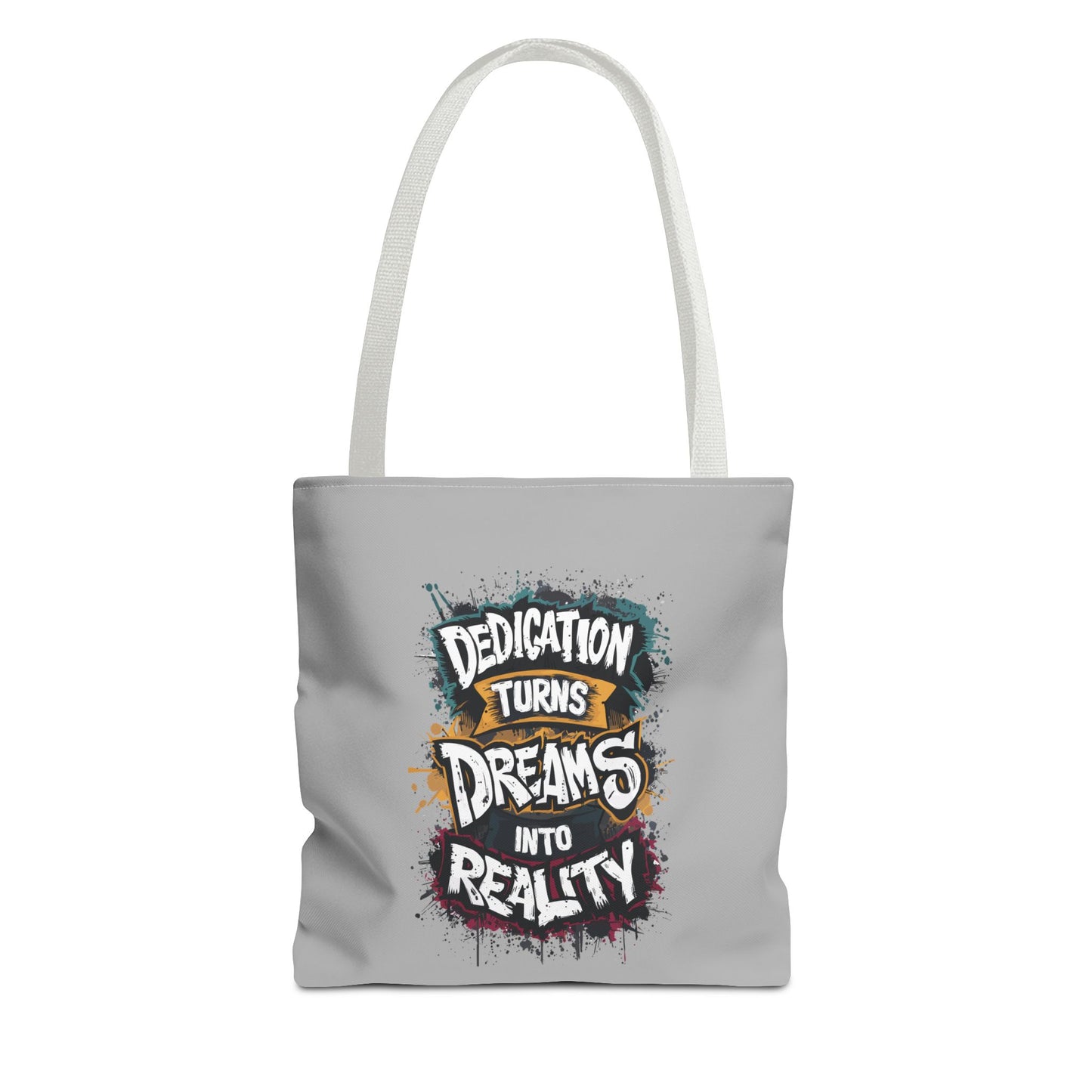 Dedication Turns Dreams Into Reality Tote Bag (AOP)