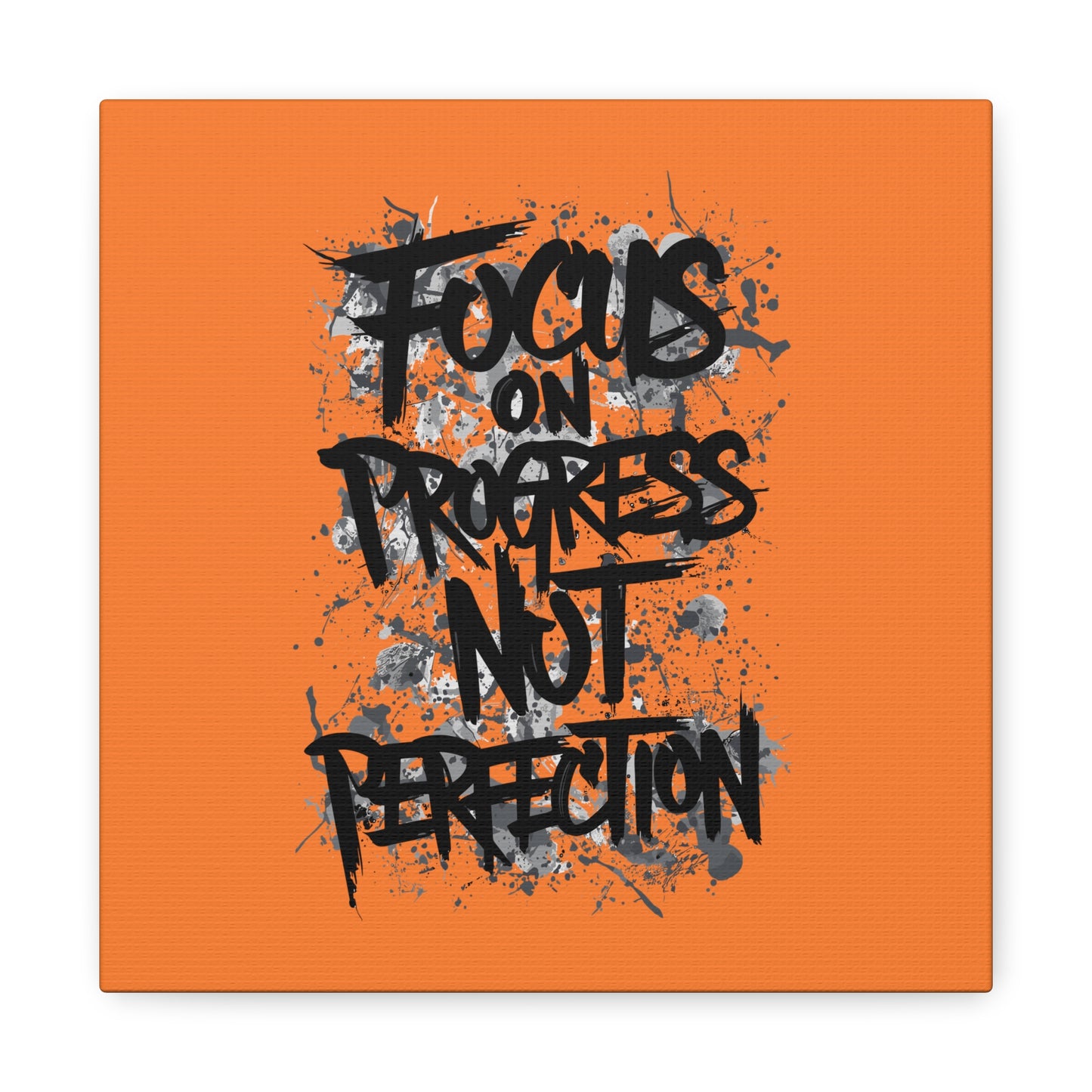 Focus On Progress Not Perfection Matte Canvas, Stretched, 1.25"