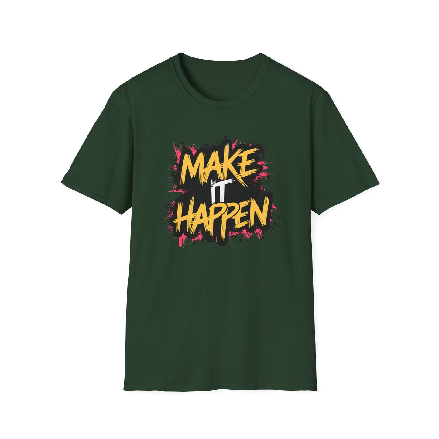 Make It Happen Unisex Softstyle T-Shirt