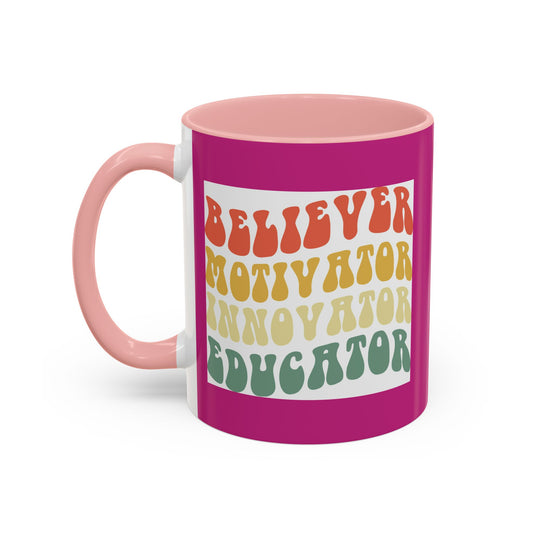 Believer Motivator Innovator Educator Accent Coffee Mug (11, 15oz)