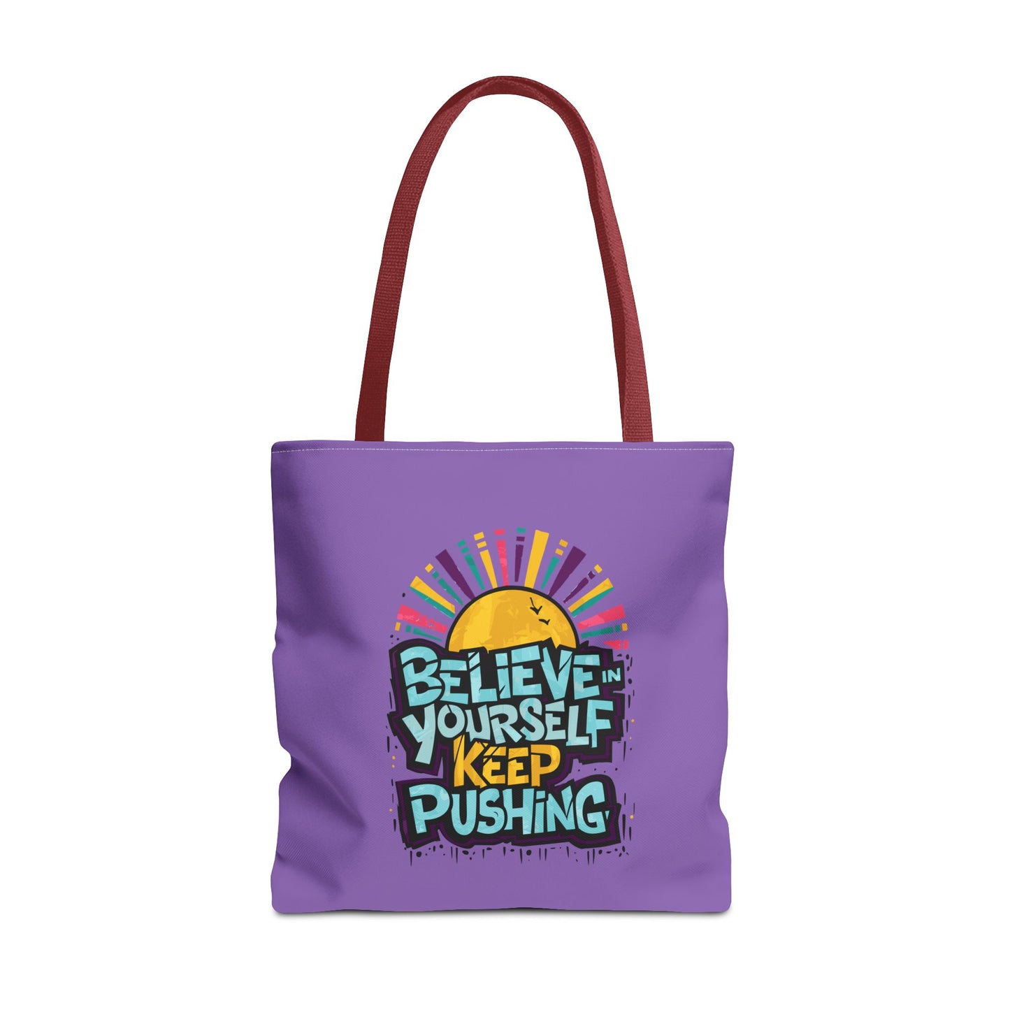Believe In Yourself Keep Pushing Tote Bag (AOP)