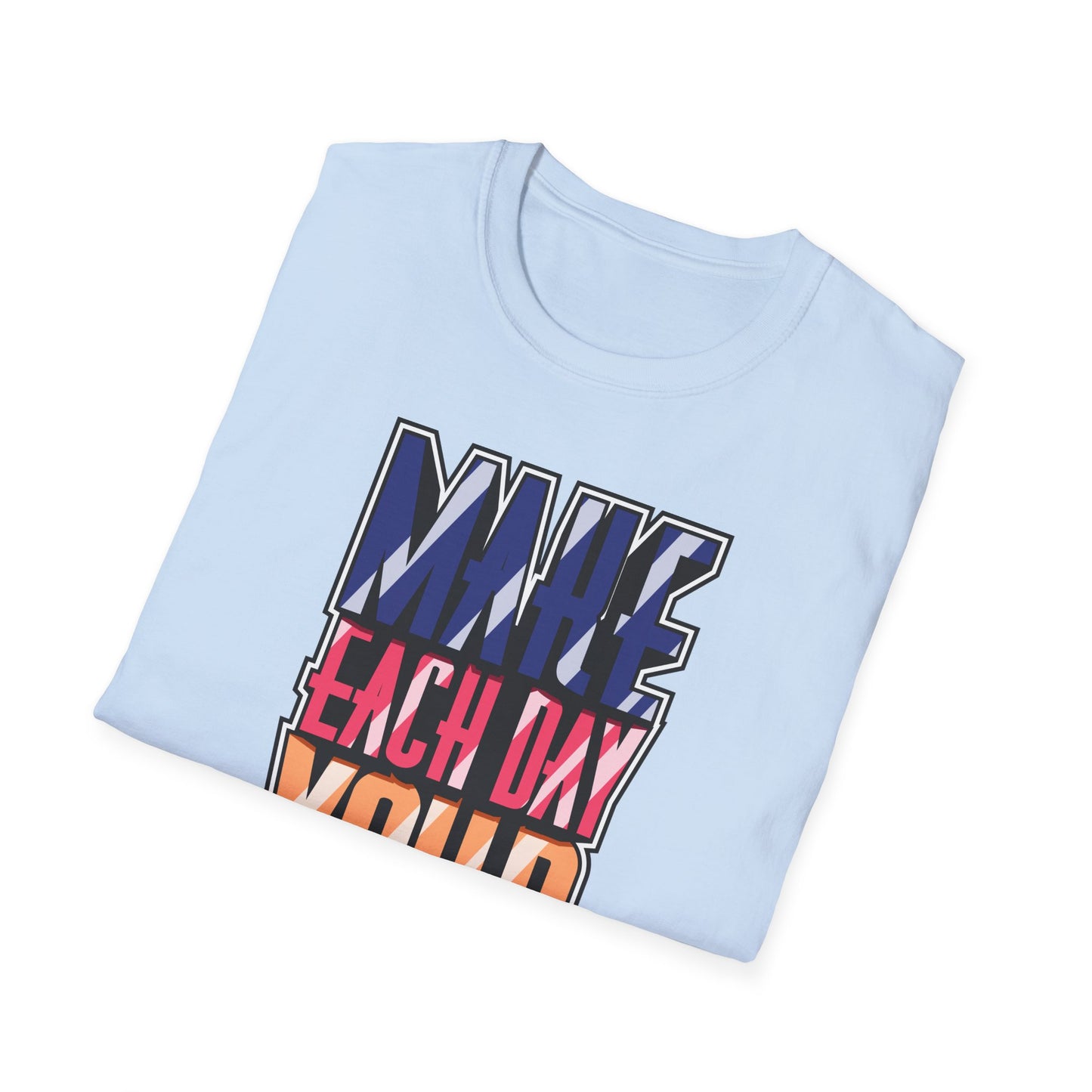 Make Each Day Your Masterpiece Unisex Softstyle T-Shirt