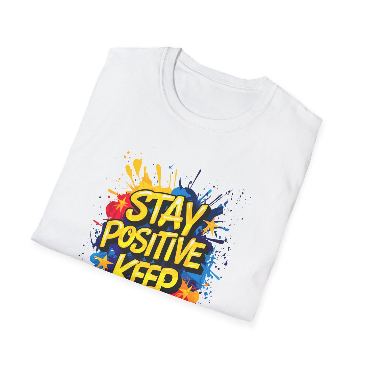 Stay Positive  Keep Going  Unisex Softstyle T-Shirt