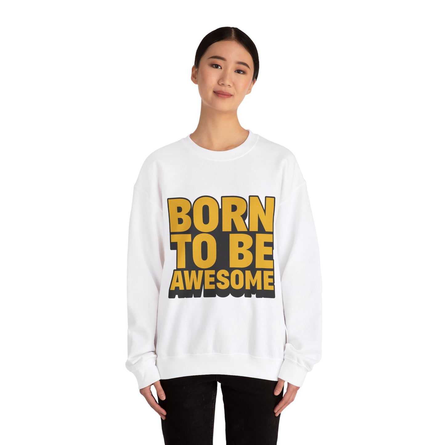 Born To Be Awesome Unisex Heavy Blend™ Crewneck Sweatshirt