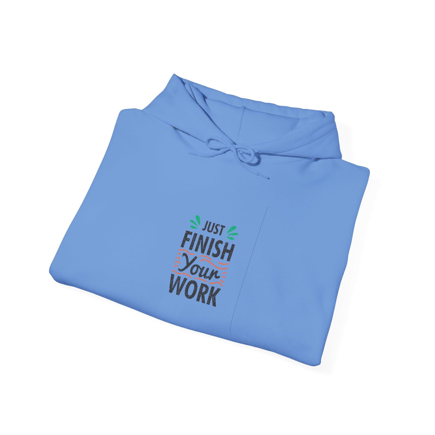 Just Finish Your Work Unisex Heavy Blend™ Hooded Sweatshirt