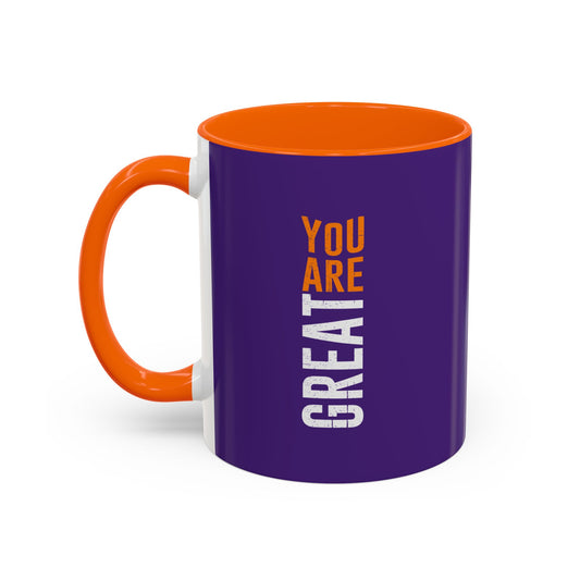 You Are Great Accent Coffee Mug (11, 15oz)