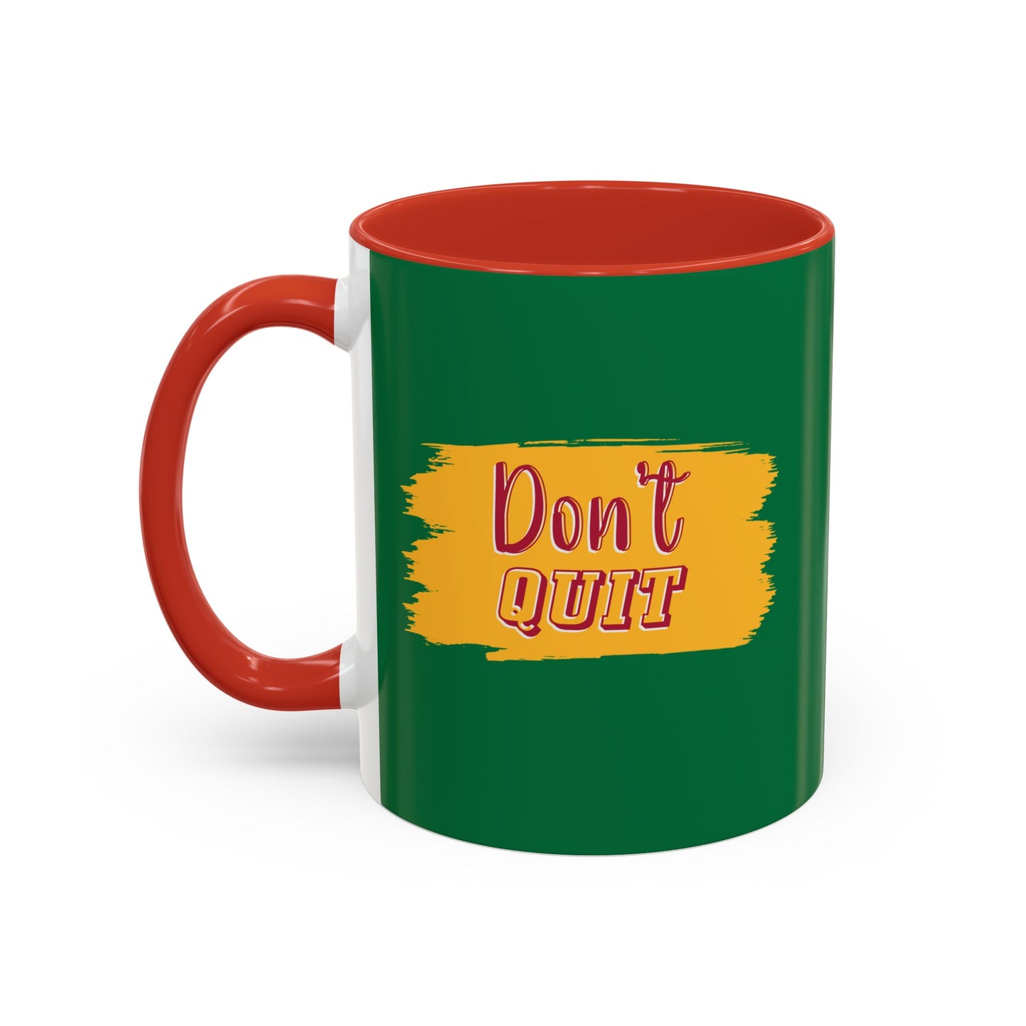 Don't Quit Accent Coffee Mug (11, 15oz)