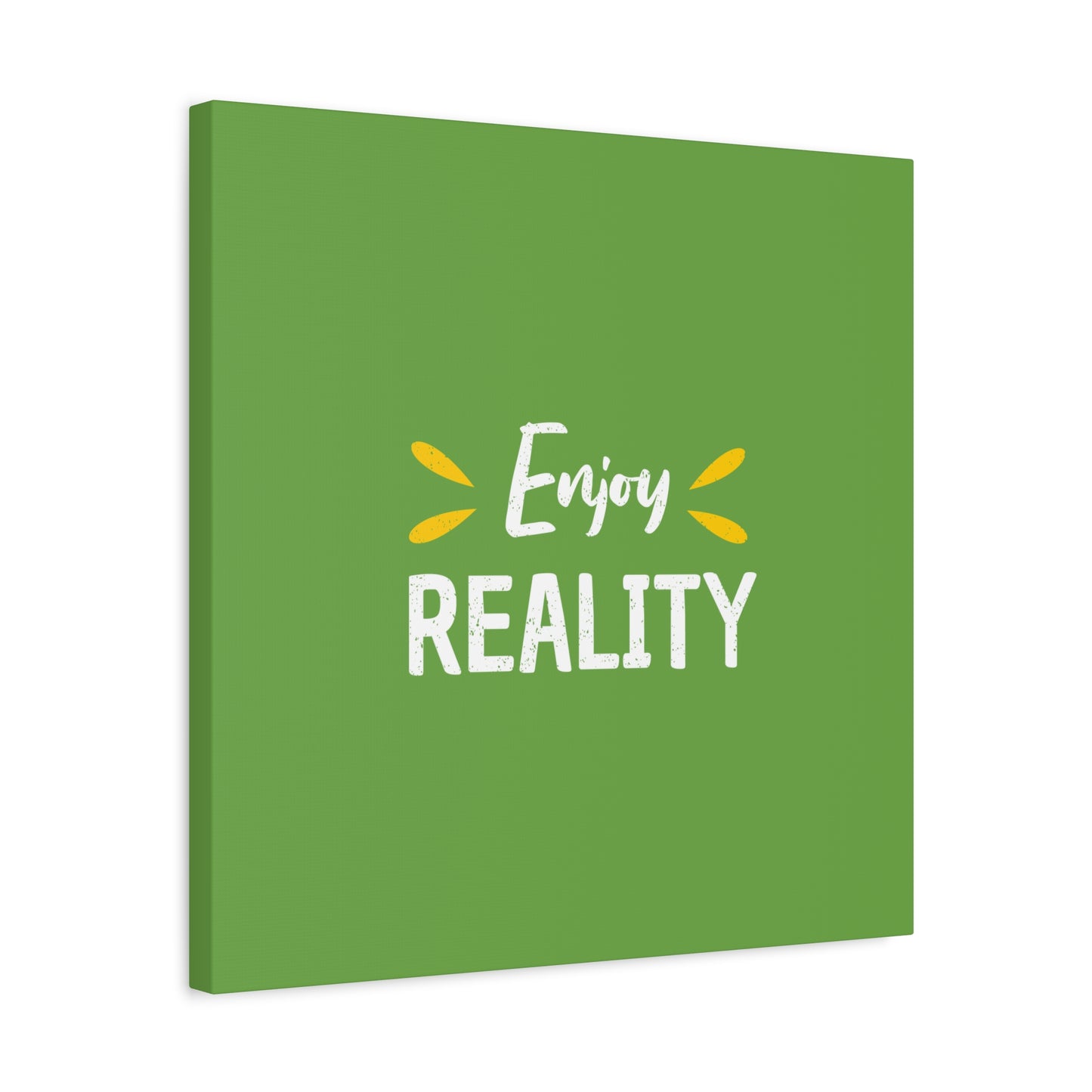 Enjoy Reality Matte Canvas, Stretched, 1.25"