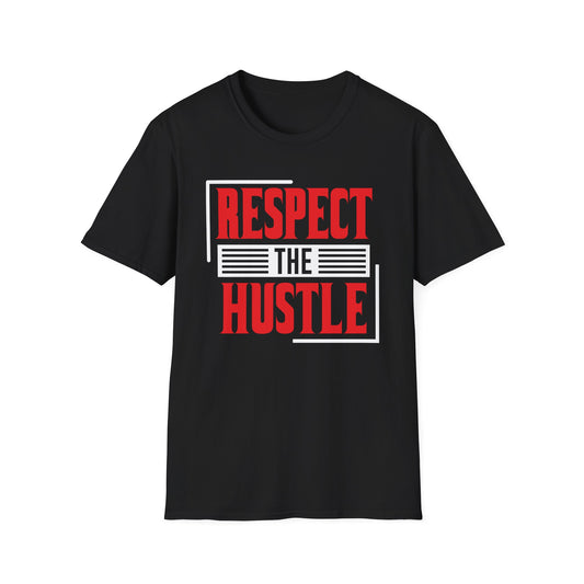 Respect The Hustle Unisex Softstyle T-Shirt