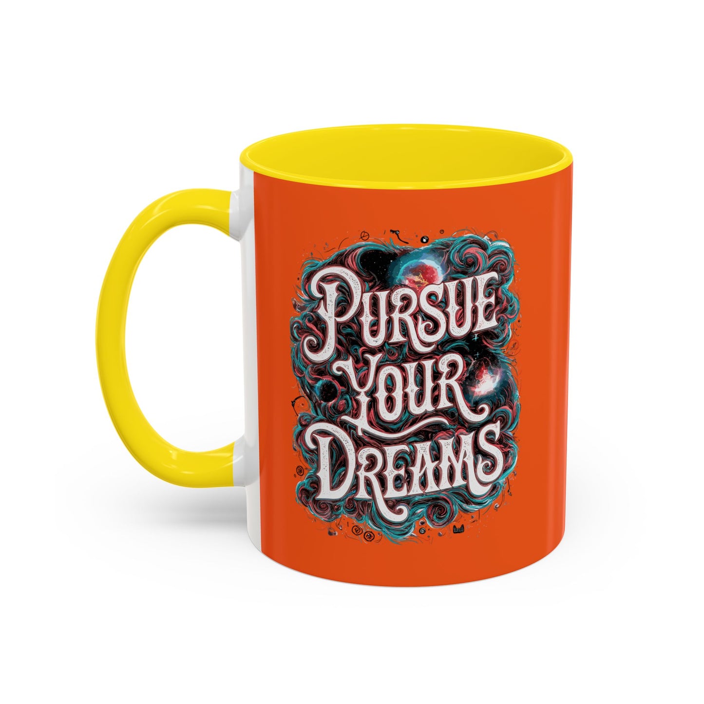 Pursue Your Dreams Accent Coffee Mug (11, 15oz)